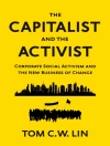 Cover of Tom C. W. Lin: Capitalist and the Activist