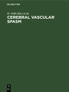 Cover of D. Voth & P. Glees: Cerebral vascular spasm