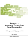 Copertina di J.P. Changeux & A.E. Evangelopoulos: Receptors, Membrane Transport and Signal Transduction