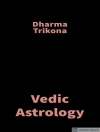Copertina de Saket Shah: Dharma Trikona in Vedic Astrology
