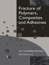 的封面 A Pavan & J.G. Williams: Fracture of Polymers, Composites and Adhesives