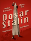 Cover of Vladimir Tismaneanu & Marius Stan: Dosar Stalin. Genialissimul generalissim