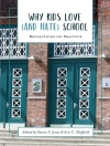 Cover of Jones & Sheffield: Why Kids Love (and Hate) School