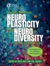 Cover of Anita Devi & Sue Jagger: Understanding Neuroplasticity and Neurodiversity in the Classroom