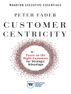 Cover of Peter Fader: Customer Centricity