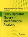 Cover of Yeol Je Cho & Themistocles M. Rassias: Fuzzy Operator Theory in Mathematical Analysis
