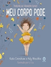 Örtmek Katie Crenshaw & Ady Meschke: Meu corpo pode