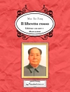Обложка Mao Tse-Tung: Il libretto rosso di Mao