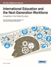 Hoes van Victor X.: International Education and the Next-Generation Workforce: Competition in the Global Economy