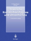 Pokrywa Franz Daschner: Praktische Krankenhaushygiene und Umweltschutz