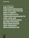 Cover von E. Löwe & A. Hellweg: Die Strafprozeßordnung für das Deutsche Reich nebst dem Gerichtsverfassungsgesetz und den die Strafverfahren betreffenden Bestimmungen der übrigen Reichsgesetze