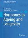 Couverture du Suresh Rattan & Ramesh Sharma: Hormones in Ageing and Longevity