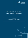 Обложка C. Waters: The State of Law in the South Caucasus