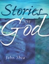 Cover of John Shea: Stories of God
