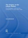 Capa do Anna Baldinetti: The Origins of the Libyan Nation Capa do Anna Baldinetti: The Origins of the Libyan Nation