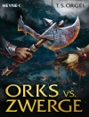 Cover of T. S. Orgel: Orks vs. Zwerge