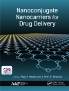 Pokrywa Raj (Faculty of B. Pharmacy, CSM Group of Institutions, Allahabad, India) Keservani & Anil K. (Delhi Institute of Pharmaceutical Sciences and Research, New Delhi, India) Sharma: Nanoconjugate Nanocarriers for Drug Delivery