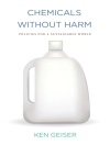 Cover of Ken Geiser: Chemicals without Harm