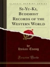Обкладинка Hsüan & Tsang: Si-Yu-Ki, Buddhist Records of the Western World