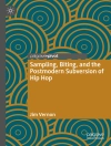 Cover of Jim Vernon: Sampling, Biting, and the Postmodern Subversion of Hip Hop