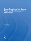 غلاف Chris Quigg: Gauge Theories Of Strong, Weak, And Electromagnetic Interactions غلاف Chris Quigg: Gauge Theories Of Strong, Weak, And Electromagnetic Interactions