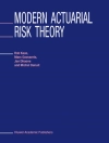 Cover of Michel Denuit & Jan Dhaene: Modern Actuarial Risk Theory