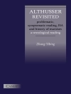 Cover of Yibing Zhang: Althusser Revisited. Problematic, Symptomatic Reading, ISA and History of Marxism