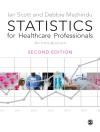 Cover of Ian Scott & Deborah Mazhindu: Statistics for Healthcare Professionals