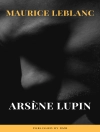 Обложка RMB & Maurice Leblanc: Arsene Lupin
