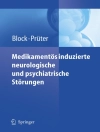 Cover of Frank Block & Christian Prüter: Medikamentös induzierte neurologische und psychiatrische Störungen