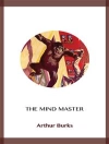 Cover von Arthur Burks: The Mind Master