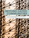 Cover of Samer Bagaeen & Ola Uduku: Beyond Gated Communities