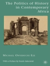 Hoes van M. Eze: The Politics of History in Contemporary Africa