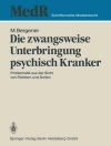 Bìa của Manfred Bergener: Die zwangsweise Unterbringung psychisch Kranker