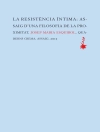 perlindungan daripada Josep Maria Esquirol: La resistència íntima perlindungan daripada Josep Maria Esquirol: La resistència íntima