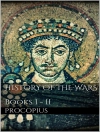 Cover of Procopius: History of the Wars, Books I - II