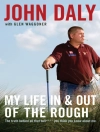 Cover of John Daly: My Life in and out of the Rough
