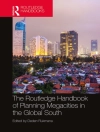Cover of Deden (Department of Community and Regional Planning, Alabama A&M University, USA) Rukmana: The Routledge Handbook of Planning Megacities in the Global South