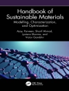 的封面 Sharif (Shree Guru Gobind Singh Tricentenary University, India) Ahmad & Department of Mechanical Engineering, School of Engineering and Technology, JECRC UNIVERSITY, JAIPUR, RAJASTHAN, INDIA, 303905) Ajay (Professor: Handbook of Sustainable Materials: Mod