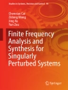 Hoes van Chenxiao Cai & Zidong Wang: Finite Frequency Analysis and Synthesis for Singularly Perturbed Systems