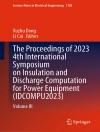 Cover von Xuzhu Dong & Li Cai: The Proceedings of 2023 4th International Symposium on Insulation and Discharge Computation for Power Equipment (IDCOMPU2023)
