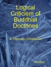 Cover of Dr. Avi Sion: Logical Criticism of Buddhist Doctrines: A Thematic Compilation