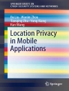 Copertina de Bo Liu & Wanlei Zhou: Location Privacy in Mobile Applications