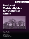 的封面 Nick (University of Sheffield, UK) Fieller: Basics of Matrix Algebra for Statistics with R 的封面 Nick (University of Sheffield, UK) Fieller: Basics of Matrix Algebra for Statistics with R