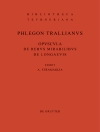 Pokrywa Phlegon : Opuscula de rebus mirabilibus et de longaevis