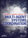 Cover of Shiping Yang & Jian-Xin Xu: Iterative Learning Control for Multi-agent Systems Coordination
