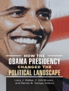Cover of Brooks F. Erik Brooks & Walker Larry J. Walker: How the Obama Presidency Changed the Political Landscape