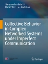 Pokrywa Jianquan Lu & Lulu Li: Collective Behavior in Complex Networked Systems under Imperfect Communication