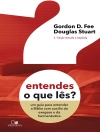 Cover of Gordon Fee & Douglas Stuart: Entendes o que lês?