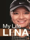 का आवरण Li Na: Li Na: My Life (English Edn)